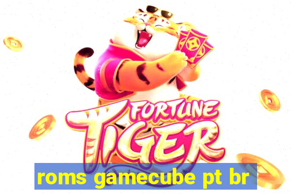 roms gamecube pt br
